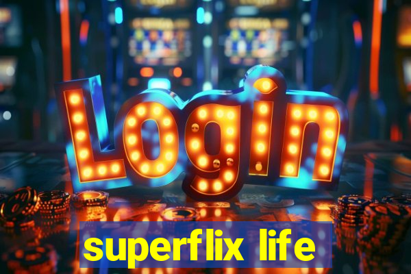 superflix life